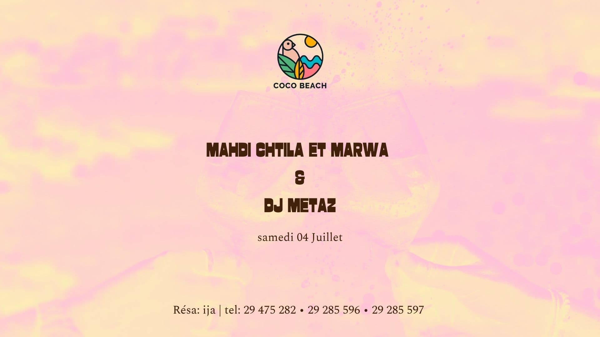Mahdi Chtila & Marwa + DJ Metaz